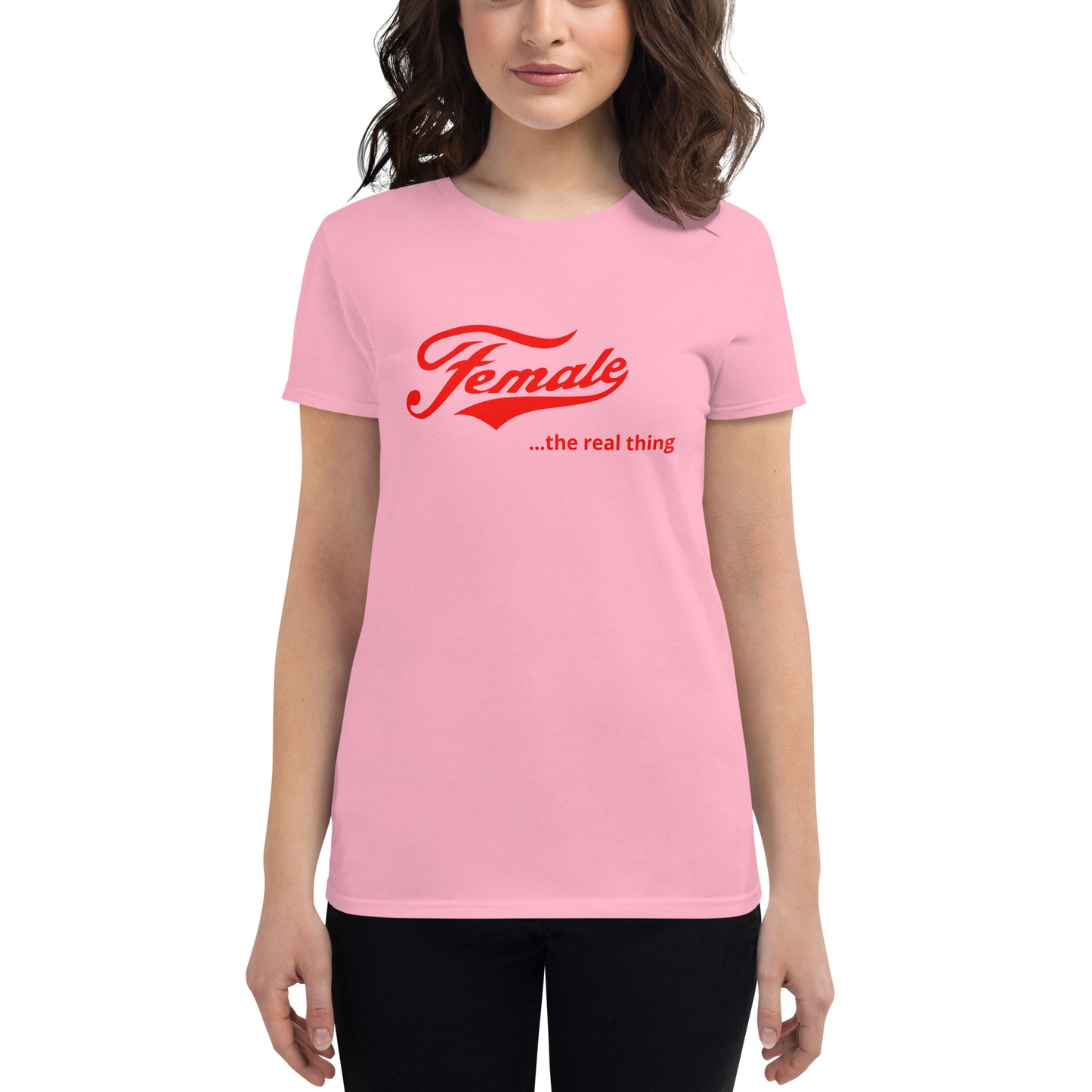 Female... the real thing T-Shirt